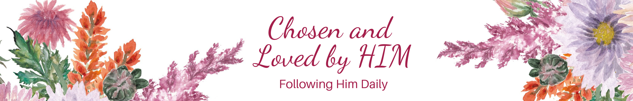 Chosen and Loved by Him